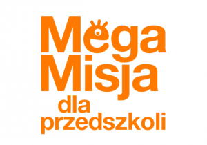 Napis Mega Misja dla Przedszkoli